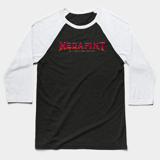 Megapint Baseball T-Shirt by emodist